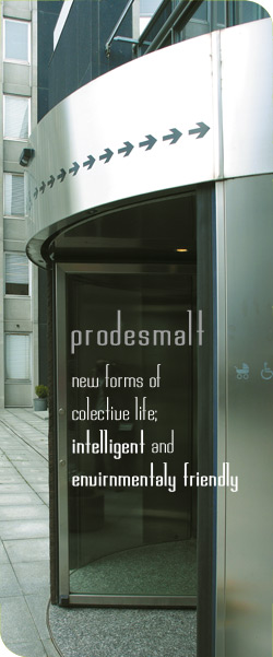 PRODESMALT. New forms of colective life; intelligent and  environmentaly friendly