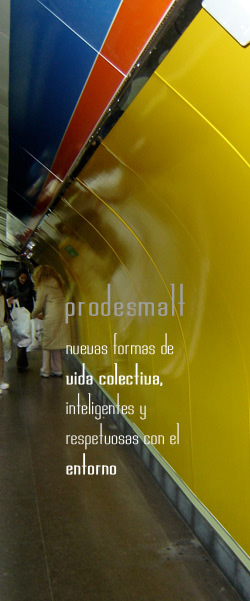 PRODESMALT. Nuevas formas de vida colectiva, inteligentes y respetuosas con el entorno